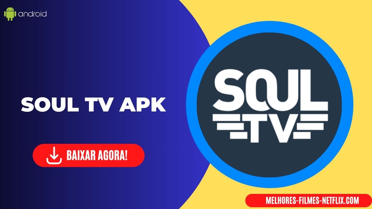 Soul TV APK baixar