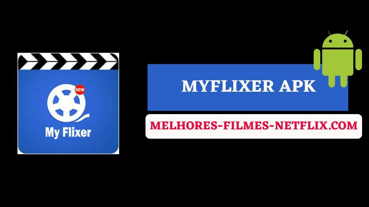 Baixar myflixer apk